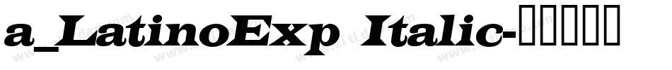 a_LatinoExp Italic字体转换